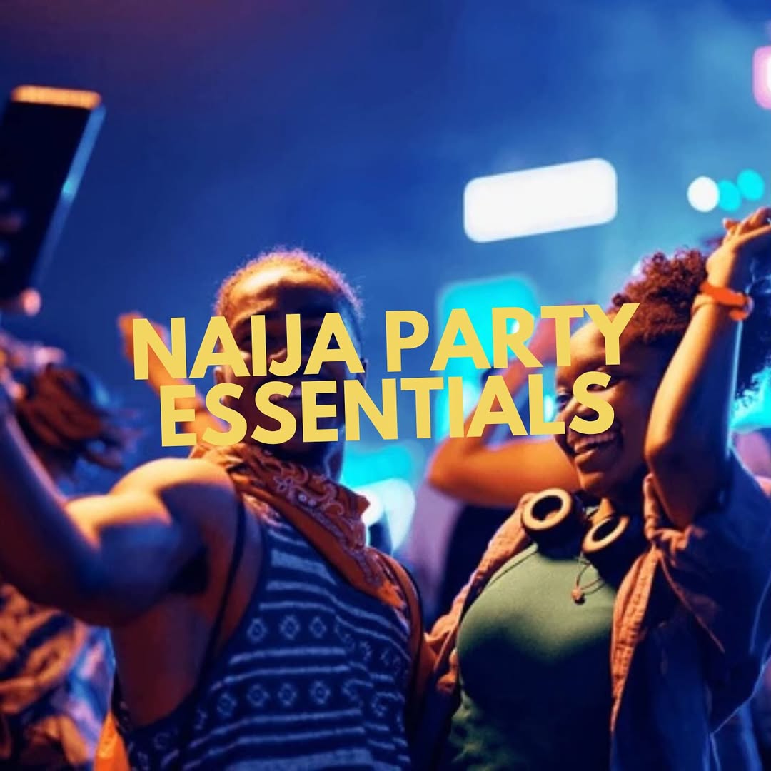 Naija Party Essentials - 2025