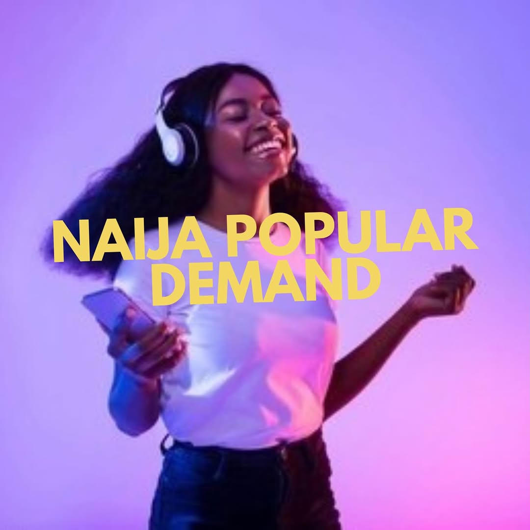 Naija Popular Demand - 2025