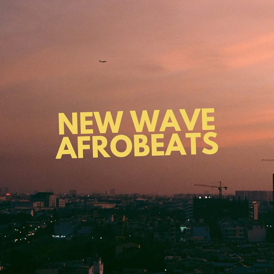 Afrobeats New Wave - 2025